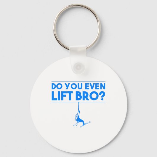 Funny Do You Even Lift Bro Gift Cute Skiing Lover  キーホルダー (正面)