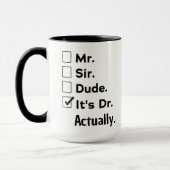 Funny Doctor Gift – It's Dr Actually Custom Name マグカップ (左)