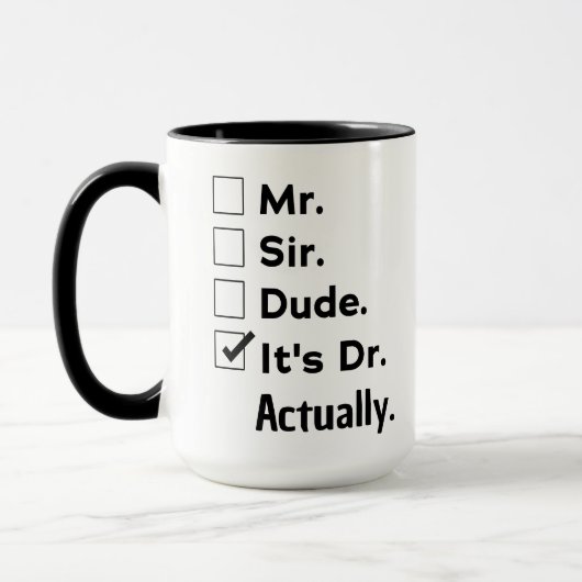 Funny Doctor Gift – It's Dr Actually Custom Name マグカップ (左)