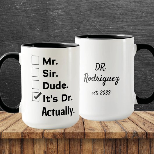 Funny Doctor Gift – It's Dr Actually Custom Name マグカップ