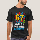 Funny Dog 6 7 Walks This Week Slang Meme Six Seven Tシャツ (正面)