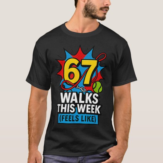 Funny Dog 6 7 Walks This Week Slang Meme Six Seven Tシャツ (正面)