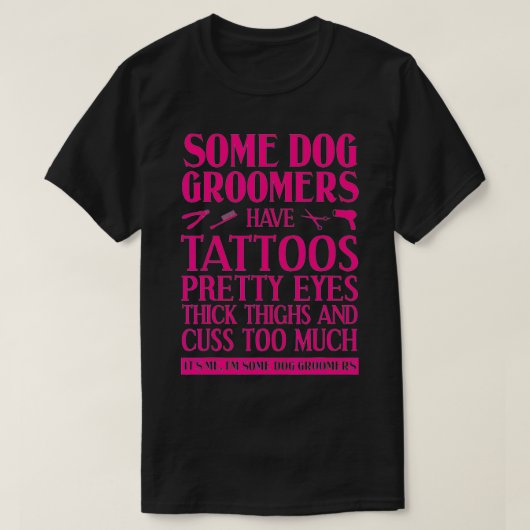 Funny Dog Groomer Gift For Men Women Cool Pet Groo Tシャツ (デザイン正面)