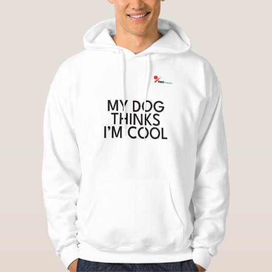 Funny Dog Hoodie – My Dog Thinks I’m Cool パーカ (正面)