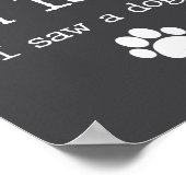 Funny Dog Lover Gift Sorry Im Late I Saw A Dog 0  ポスター (角)