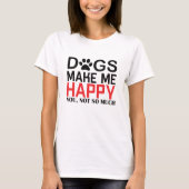 Funny dog lovers gift tシャツ (正面)