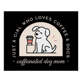 Funny dog mom coffee lover girl aesthetic black ポスター