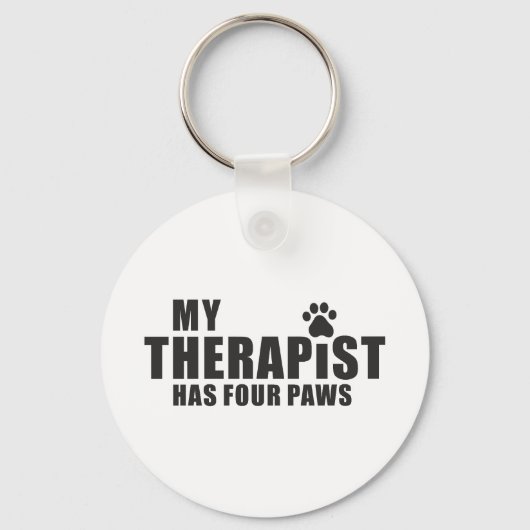 Funny Dog Mom Dad Gift! My Therapist Has Four Paws キーホルダー (正面)