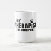 Funny Dog Mom Dad Gift! My Therapist Has Four Paws コーヒーマグカップ (中央)