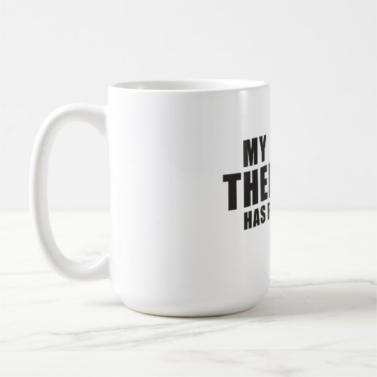 Funny Dog Mom Dad Gift! My Therapist Has Four Paws コーヒーマグカップ (左)