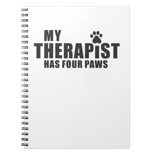 Funny Dog Mom Dad Gift! My Therapist Has Four Paws ノートブック (正面)