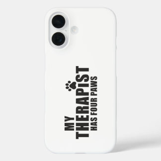 Funny Dog Mom Dad Gift! My Therapist Has Four Paws iPhone 16ケース
