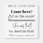 Funny Dog Mom Sayings マグネット (正面)