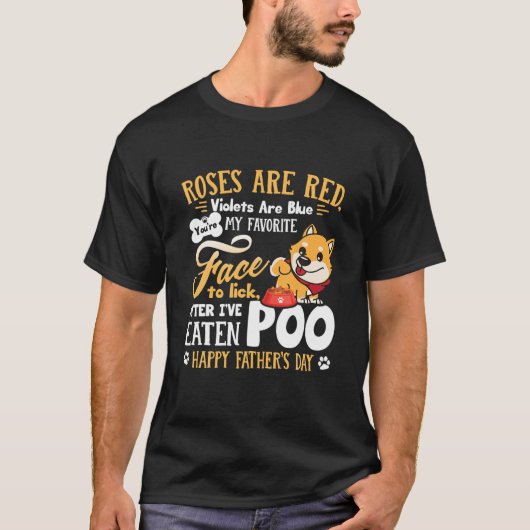 Funny Dog Poem Happy Father's Day Tシャツ (正面)