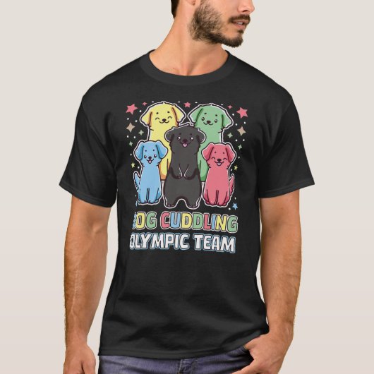 Funny Dog Quote Cuddling Olympic Team Cool Animal  Tシャツ (正面)
