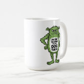Funny Dog Quote Grumpy Green Monster コーヒーマグカップ (正面右)