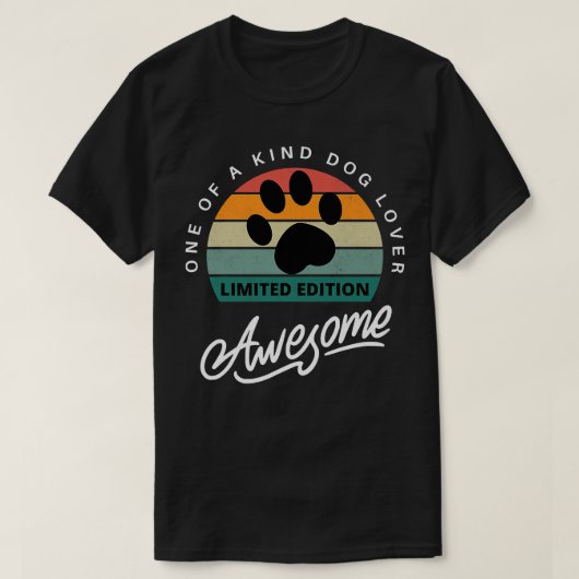 Funny Dog Quote One Of A Kind Dog Lover Awesom Coo Tシャツ (デザイン正面)