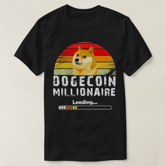 funny Dogecoin Millionaire loading for dogecoin cr Tシャツ (デザイン正面)
