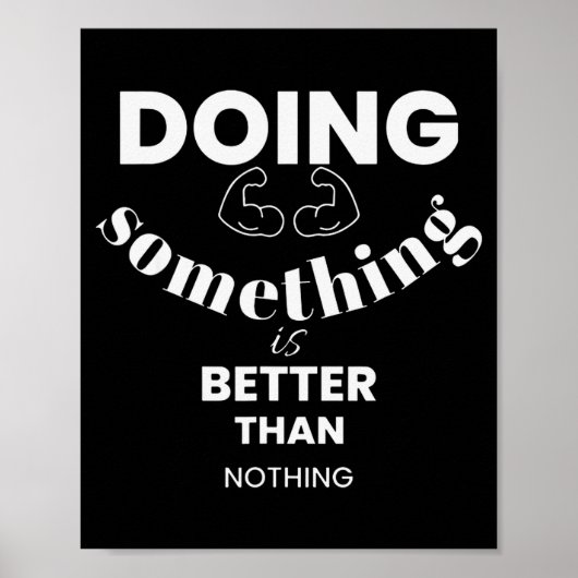 Funny Doing Soing Is Better Than Nothing Design  ポスター (正面)