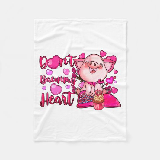 Funny Dont Bacon My Heart Cute G Valentines Da  フリースブランケット (正面)