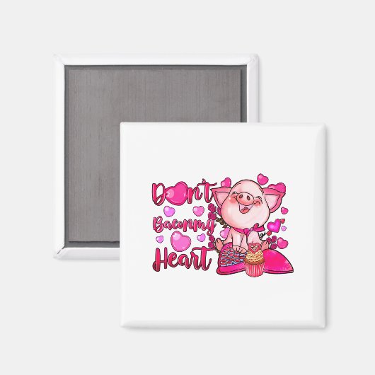 Funny Dont Bacon My Heart Cute G Valentines Da  マグネット (正面/裏面)