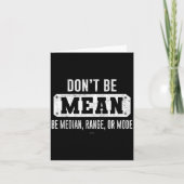 Funny Don't Be Mean, Be Median Graphic Sarcastic S カード (正面)