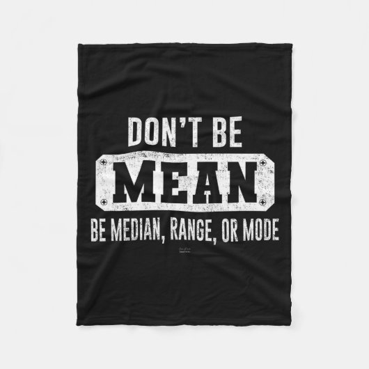 Funny Don't Be Mean, Be Median Graphic Sarcastic S フリースブランケット (正面)