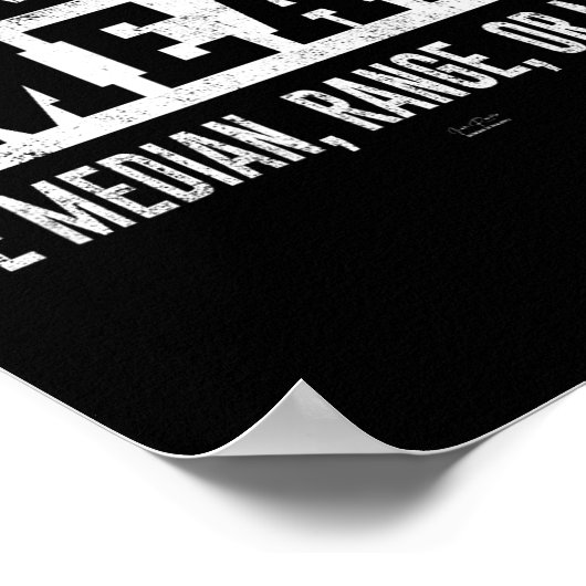 Funny Don't Be Mean, Be Median Graphic Sarcastic S ポスター (角)