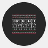 Funny Don't Be Tachy Ems Long Sleeve  ラウンドシール (正面)
