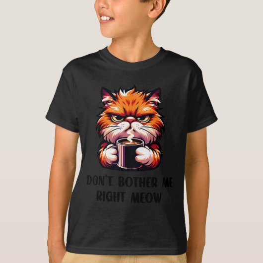 Funny Don't Bother Me Right Meow Cats Cat Coffee M Tシャツ (正面)