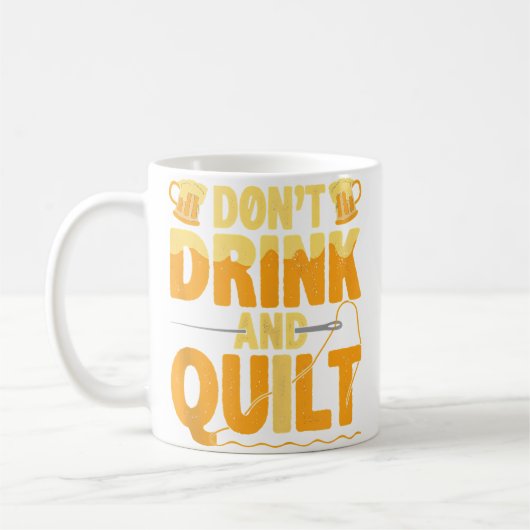 Funny Don'T Drink And Quilt Love Quilting コーヒーマグカップ (左)