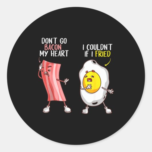 Funny Don't Go Bacon My Heart Cool Bacon And Egg G ラウンドシール (正面)