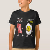Funny Don't Go Bacon My Heart Cool Bacon And Egg G Tシャツ (正面)