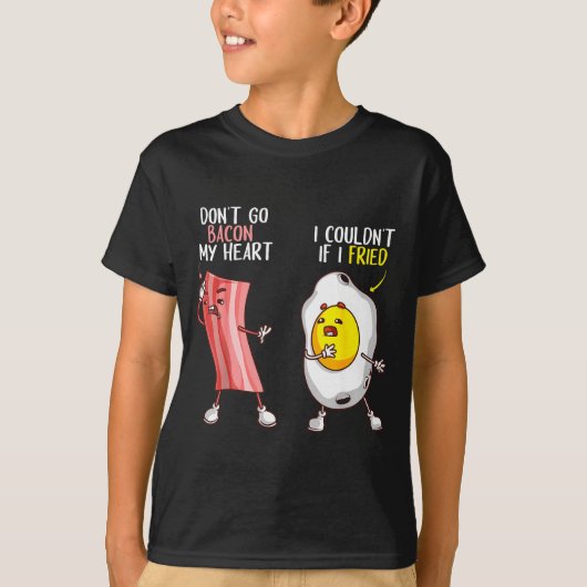 Funny Don't Go Bacon My Heart Cool Bacon And Egg G Tシャツ (正面)
