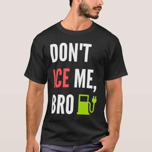 Funny Don't Ice Me Bro Electric Car Tシャツ (正面)