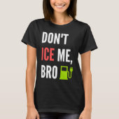 Funny Don't Ice Me Bro Electric Car Tシャツ (正面)