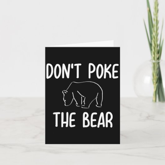 Funny Don't Ke The Bear Joke Sarcastic Family カード (正面)