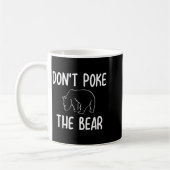 Funny Don't Ke The Bear Joke Sarcastic Family  コーヒーマグカップ (左)