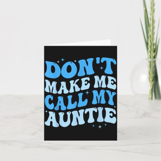 Funny Don't Make Me Call My Auntie Boys Kids Retro カード (正面)