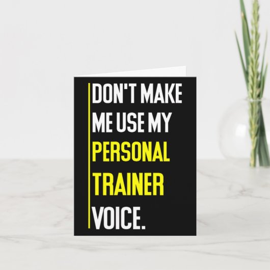 Funny Don't Make Me Use My Trainer Voice カード (正面)