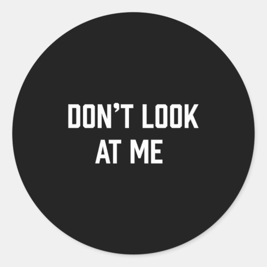 Funny Don't Talk To Me Don't Look At Me  ラウンドシール (正面)