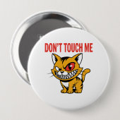 Funny Don't Touch Me Angry Cat Button Pin 缶バッジ (正面&裏面)