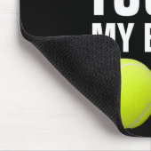 Funny Dont Touch My Pandemic Tennis  マウスパッド (コーナー)