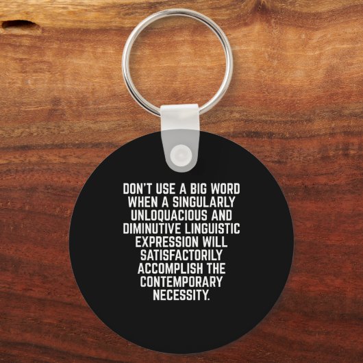 Funny Don't Use A Big Word Writer &amp; Translator キーホルダー (正面)