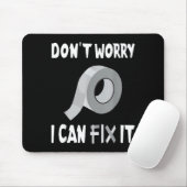 Funny Don't Worry - I Can Fix It - Duct Tape  マウスパッド (マウス)
