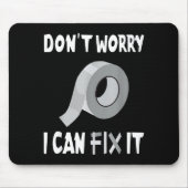 Funny Don't Worry - I Can Fix It - Duct Tape  マウスパッド (正面)