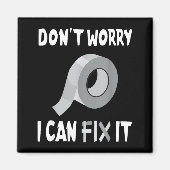 Funny Don't Worry - I Can Fix It - Duct Tape マグネット (正面)