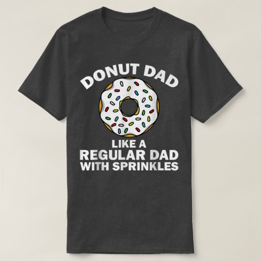 Funny Donut Design For Dad Men Donut Lovers Dough Tシャツ (デザイン正面)