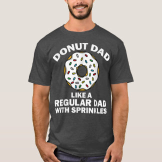 Funny Donut Design For Dad Men Donut Lovers Dough  Tシャツ