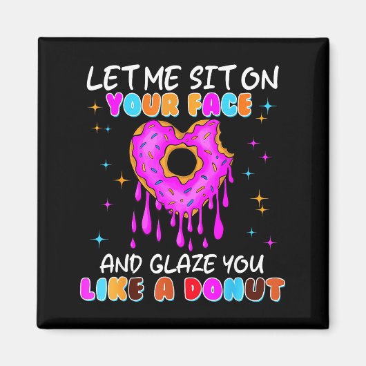 Funny Donut Inappropriate Shirts For Women Adult H マグネット (正面)